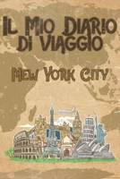 Il mio diario di viaggio New York City: 6x9 Diario di viaggio I Taccuino con liste di controllo da compilare I Un regalo perfetto per il tuo viaggio ... e per ogni viaggiatore (Italian Edition) 1699990069 Book Cover