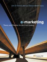 Electronic Marketing: Theory & Practice For The 21st Century 0273684760 Book Cover