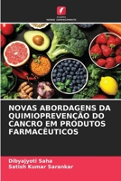 Novas Abordagens Da Quimiopreven??o Do Cancro Em Produtos Farmac?uticos 6205778440 Book Cover