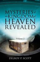 Mysteries of the Kingdom of Heaven Revealed 1629521647 Book Cover