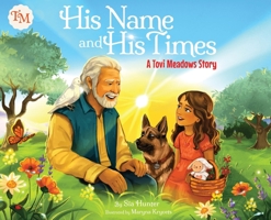 His Name and His Times (Tovi Meadows) B0HB37MV9K Book Cover