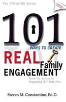 101 Ways to Create Real Family Engagement 0981454313 Book Cover