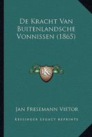 De Kracht Van Buitenlandsche Vonnissen (1865) 1166759288 Book Cover