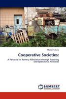 Cooperative Societies:: A Panacea for Poverty Alleviation through fostering Entrepreneurial Activities 3846552305 Book Cover