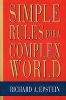 Simple Rules for a Complex World 0674808215 Book Cover