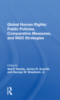 Global Human Rights: Public Policies, Comparative Measures, and Ngo Strategies 0367172127 Book Cover