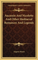 Aucassin & Nicolette 1499604572 Book Cover