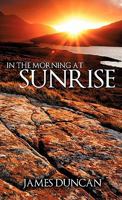 In the Morning at Sunrise 1612155014 Book Cover