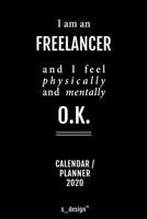 Calendar 2020 for Freelancers / Freelancer: Weekly Planner / Diary / Journal for the whole year. Space for Notes, Journal Writing, Event Planning, Quotes and Memories 1671773020 Book Cover