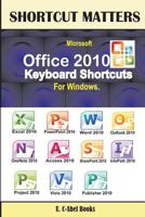 Microsoft Office 2010 Keyboard Shortcuts for Windows 9785457427 Book Cover