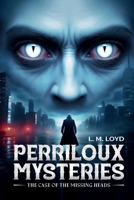 PERRILOUX MYSTERIES 1326784943 Book Cover