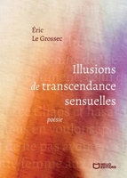 Illusions de Transcendance Sensuelles (French Edition) 2386739805 Book Cover