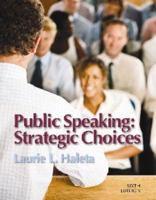 Public Speaking: Strategic Choices 0895824051 Book Cover