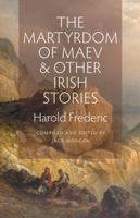 The Martyrdom of Maev and Other Irish Stories 081322781X Book Cover