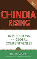Chindia Rising: How China and India Will Benefit Your Business 1450798020 Book Cover