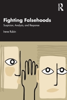 Fighting Falsehoods: Suspicion, Analysis, and Response 1032287802 Book Cover