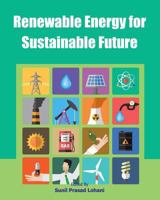 Renewable Energy for Sustainable Future 1477554890 Book Cover