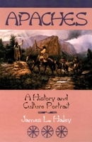 Apaches: A History and Culture Portrait 0806129786 Book Cover