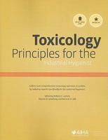 Toxicology Principles for the Industrial Hygienist 1931504881 Book Cover