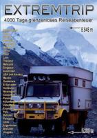 Extremtrip: 4000 Tage grenzenloses Reiseabenteuer 3743174081 Book Cover