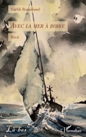 Avec la mer à boire (Là-Bas) (French Edition) 2336617722 Book Cover