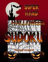 Super Hard Halloween Sudoku 1979279829 Book Cover