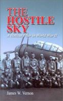 The Hostile Sky: A Hellcat Flyer in the World War II 1612514960 Book Cover