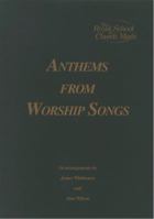 Anthems from Worship Songs 085402171X Book Cover