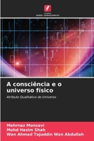 A consciência e o universo físico (Portuguese Edition) 6208500214 Book Cover