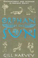Orphan of the Sun 1582346852 Book Cover