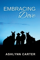 Embracing Dove B0F1ZL7HMJ Book Cover
