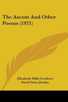 The ascent: & other poems, 0548591849 Book Cover