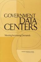 Government Data Centers: Meeting Increasing Demands 0309087422 Book Cover