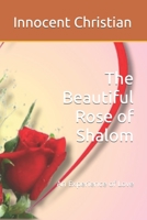The Beautiful Rose of Shalom: An Experience of Love B0C9SF8LCH Book Cover