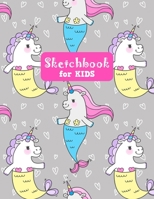 Sketchbook for Kids: Cute Unicorn Large Sketch Book for Sketching, Drawing, Creative Doodling Notepad and Activity Book - Birthday and Christmas Gift ... Teens and Women - Nathalie Modern Press # 025 1655728504 Book Cover