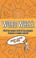 Word Wheel: Find the target in the polygon. Become a Puzzle Expert - Book 1 B09SNXN21Q Book Cover