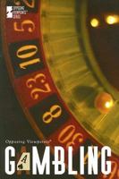 Gambling (Opposing Viewpoints) 0737733535 Book Cover