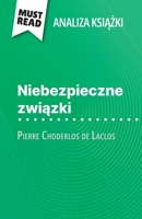 Niebezpieczne zwiazki ksiazka Pierre Choderlos de Laclos (Analiza ksiazki): Pelna analiza i szczególowe podsumowanie pracy (Polish Edition) 2808614985 Book Cover