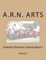 Cheerful Christmas Coloring Book 2: Volume 7 1539733319 Book Cover