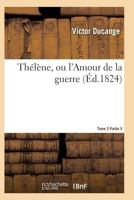 Tha(c)La]ne, Ou L'Amour de La Guerre Tome 3 2011932785 Book Cover