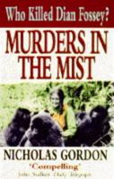 Murders in the Mist: Who Killed Dian Fossey? 0340598808 Book Cover