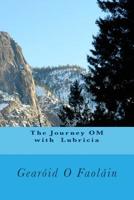 The Journey OM with Lubricia 1505279674 Book Cover