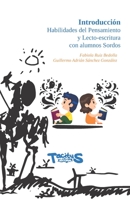 Introducción Habilidades del pensamiento y Lecto-escritura con alumnos Sordos 6079676540 Book Cover