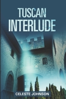 A Tuscan Interlude (Alternate Realms Trilogy) B0FFSWHRX3 Book Cover