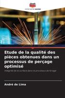 Etude de la qualité des pièces obtenues dans un processus de perçage optimisé (French Edition) 6208642574 Book Cover