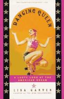 Dancing Queen: The Lusty Adventures of Lisa Crystal Carver 0805043926 Book Cover