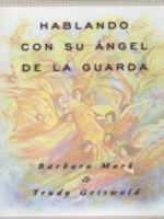 How to Talk with Your Guardian Angels 0786250232 Book Cover