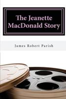 The Jeanette MacDonald Story 0884053601 Book Cover