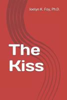 The Kiss 1722407255 Book Cover