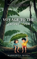 Voyage To The Secret Love B0DR34PZQD Book Cover